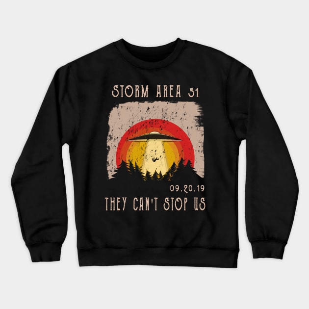 Storm Area 51 They Can't Stop Us All Alien Crewneck Sweatshirt by MasliankaStepan